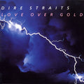 Dire Straits - Love Over Gold |