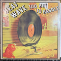 Heatwave - Too Hot To Handle (VINYL) | Near Mint- (NM-) Near Mint- (NM-)