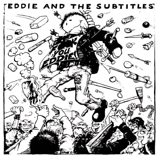 Fuck You Eddie! |