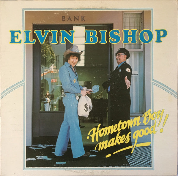 Elvin Bishop - Hometown Boy Makes Good! | Near Mint (NM) Very Good Plus (VG+)