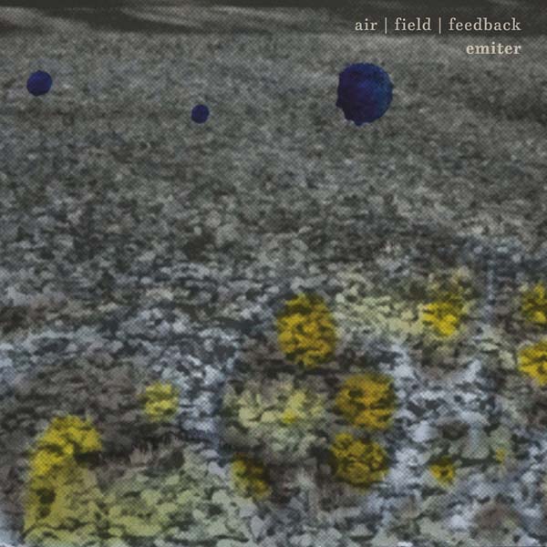 Air/Field/Feedback |