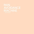 Pain Avoidance Machine |
