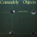 Comradely Objects (Ltd White VInyl) | Mint (M) Mint (M)