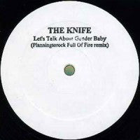 The Knife - Let's Talk About Gender Baby (Planningtorock Full Of Fire Remix) | Near Mint (NM) Generic