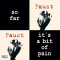So Far/It's a Bit of Pain |
