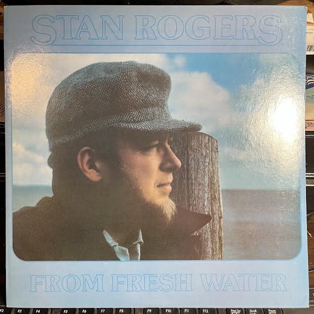 Stan Rogers - From Fresh Water (VINYL) | Near Mint (NM or M-)