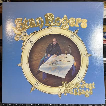 Stan Rogers - Northwest Passage (VINYL) | Near Mint (NM or M-)