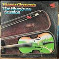 Vassar Clements - The Bluegrass Session (VINYL) | Excellent (EX)