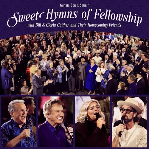 Gaither - Sweet Hymns Of Fellowship |
