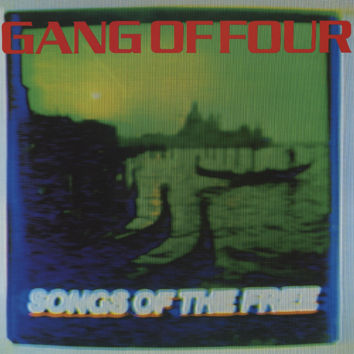Gang Of Four - Songs Of The Free | Mint (M) Mint (M)