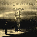 Half Man / Kisses And Hugs - Half Man / Kisses And Hugs | Very Good Plus (VG+) Very Good Plus (VG+)