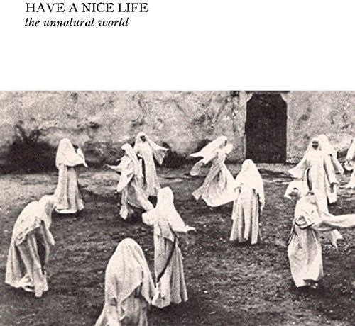 Have a Nice Life - Unnatural World (VINYL) | Mint (M) Mint (M)