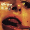Two Thousand Maniacs! (Original Motion Picture Soundtrack) |