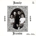 Family And Friends |