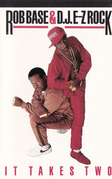 Rob Base & DJ E-Z Rock - It Takes Two *CASSETTE* | Near Mint (NM) Near Mint (NM)