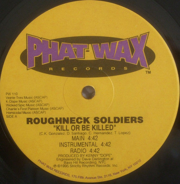 Roughneck Soldiers - Kill Or Be Killed / Freestyle Thing (VINYL) | Very Good Plus (VG+) Very Good (VG)