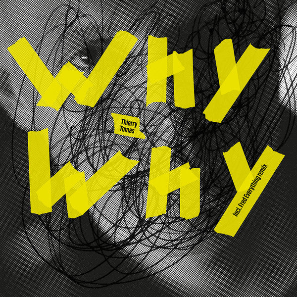 Why Why (Incl. Fred Everything remix)(VINYL) | Mint (M) Mint (M)