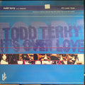 Todd Terry - It's Over Love | Excellent (EX) Very Good Plus (VG+)