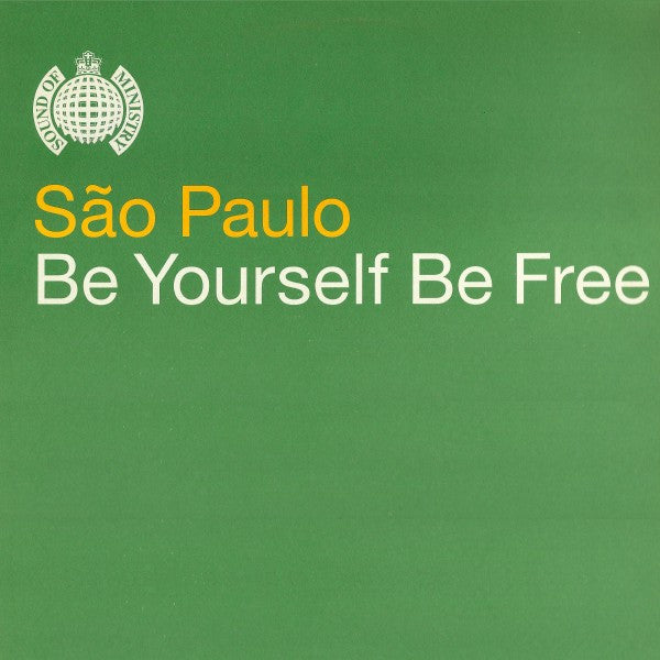 São Paulo - Be Yourself Be Free (VINYL) | Excellent (EX) Excellent (EX)