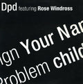 DPD - Sign Your Name / Problem Child | Excellent (EX) Generic