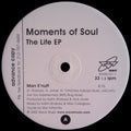 Moments Of Soul - The Life EP | Very Good Plus (VG+) Generic