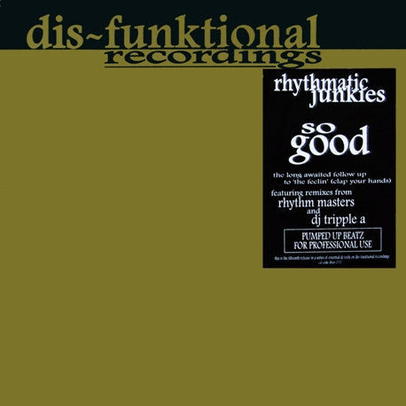Rhythmatic Junkies - So Good... (Pumped Up Ghetto Beatz) | Very Good Plus (VG+) Near Mint (NM)