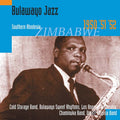 Bulawayo Jazz: Southern Rhodesia 1950, '51, '52 | Mint (M)