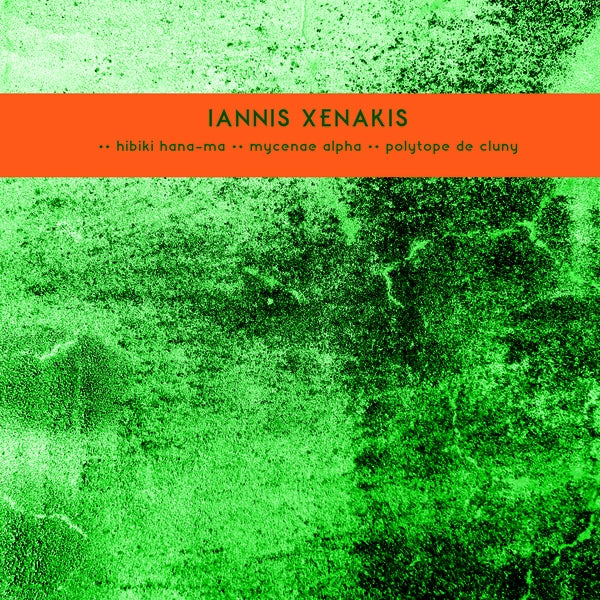 Les Polytopes I: Hibiki Hana-Ma / Mycenae Alpha / Polytope De Cluny |