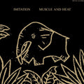 Muscle And Heat |