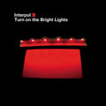Interpol - Turn On The Bright Lights (CD) | Mint Mint