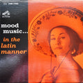 Orquesta De Chucho Ferrer - Mood Music... In The Latin Manner | Excellent (EX) Near Mint (NM)