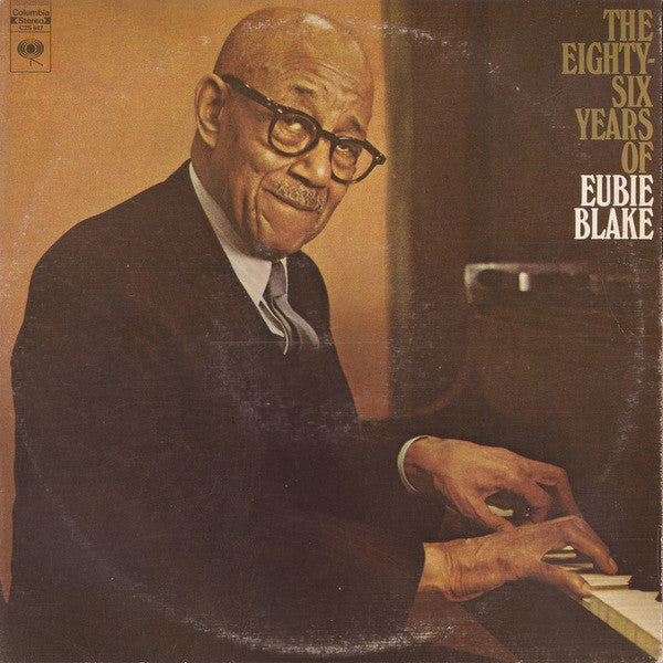 Eubie Blake - The Eighty-Six Years Of Eubie Blake | Near Mint (NM) Very Good Plus (VG+)