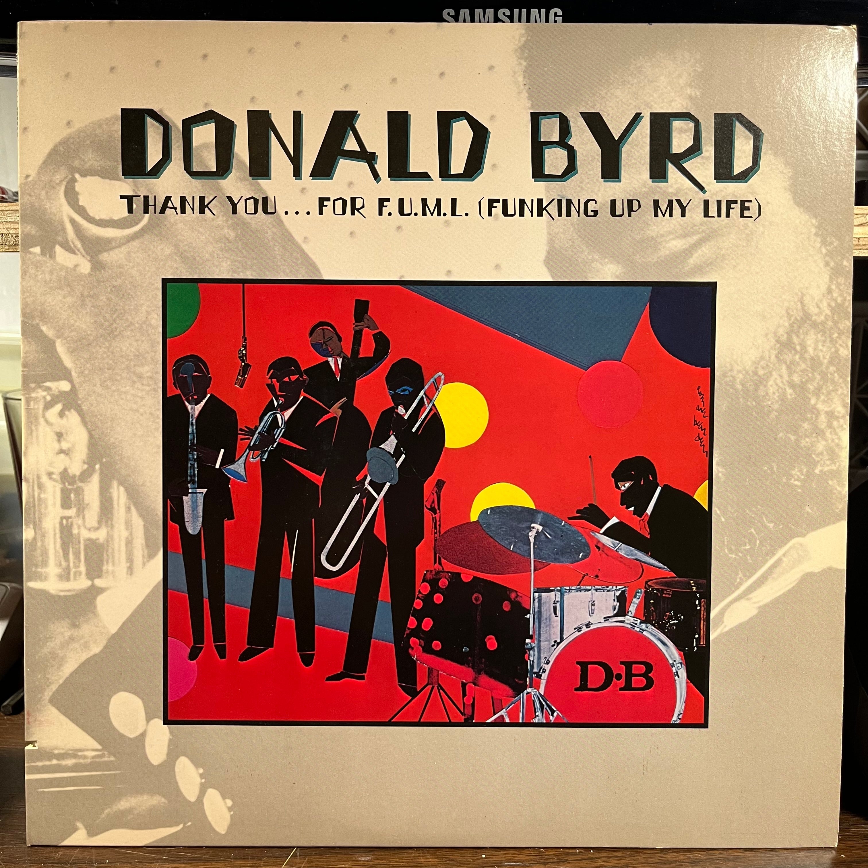 Donald Byrd - Thank You … For F.U.M.L. (Funking Up My Life) (LP) | Near Mint (NM) Near Mint (NM)