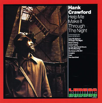 Hank Crawford - Help Me Make It Through The Night | Very Good Plus (VG+) Excellent (EX)