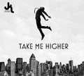 Take Me Higher |