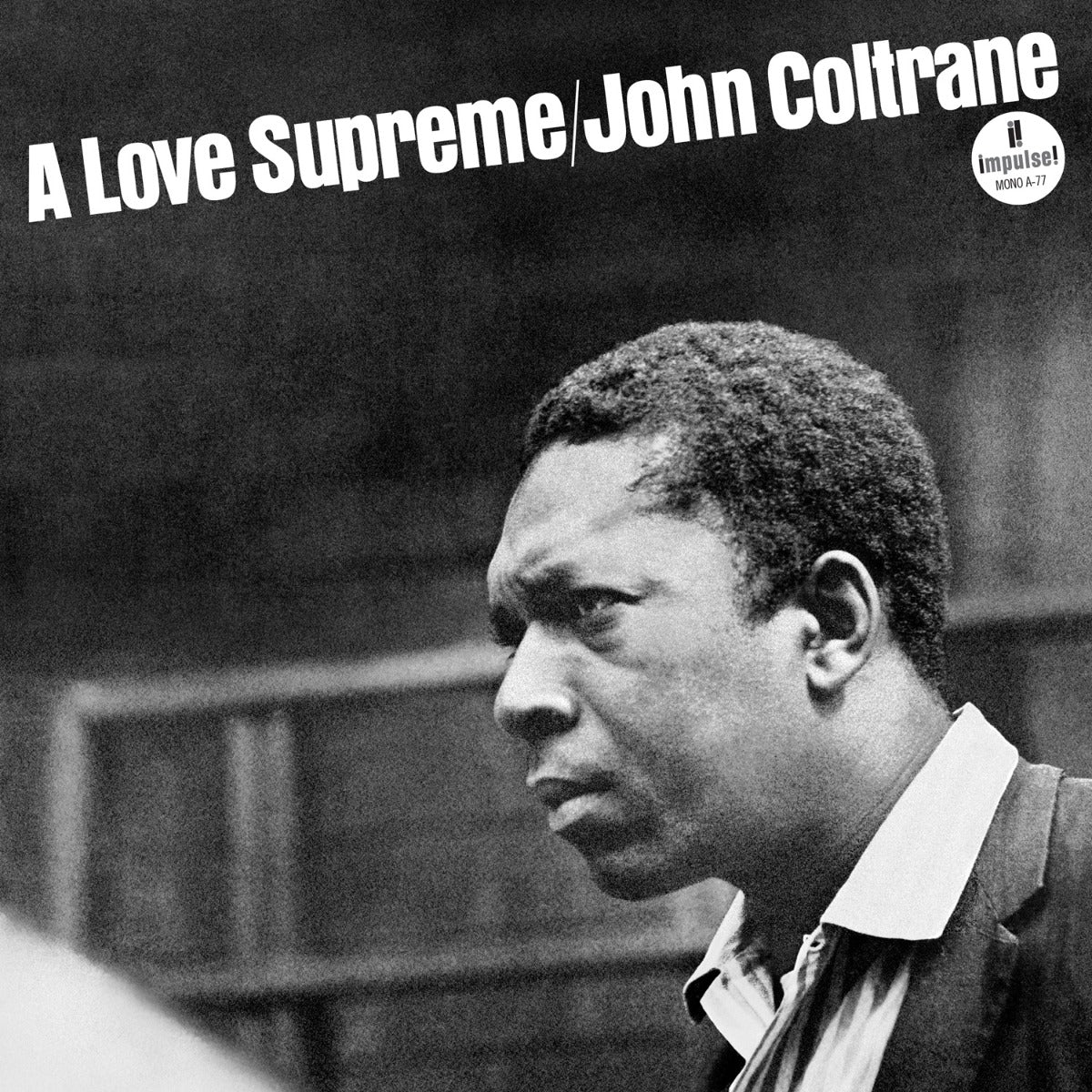 John Coltrane - A Love Supreme (Monophonic Edition) [180G LP] |