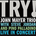 John Mayer Trio - Try! John Mayer Trio Live (2 Lp's) | Mint (M) Mint (M)
