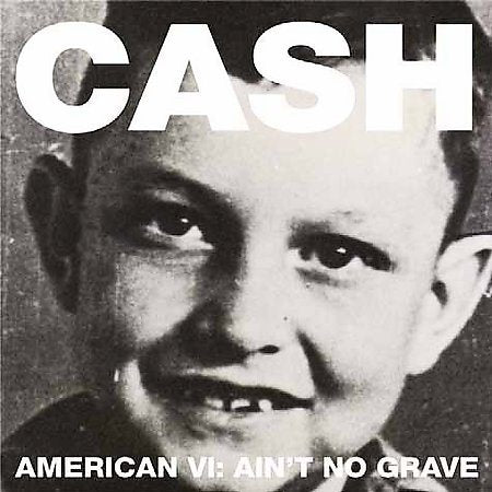 Johnny Cash - American VI: Ain't No Grave (180G VINYL) | Mint (M) Mint (M)