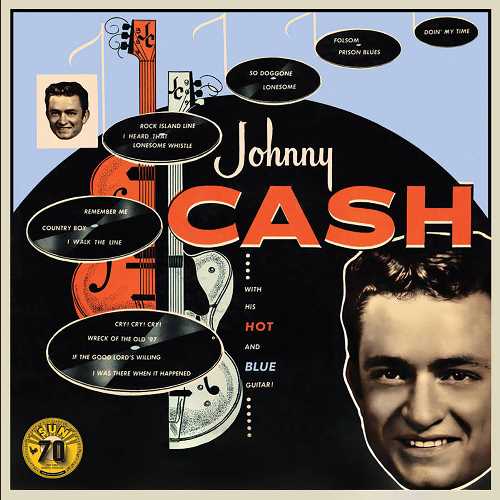 Johnny Cash - With His Hot And Blue Guitar (Sun Records 70th Anniversary Edition) |