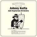 Johnny Kafta Anti-Vegetarian Orchestra |