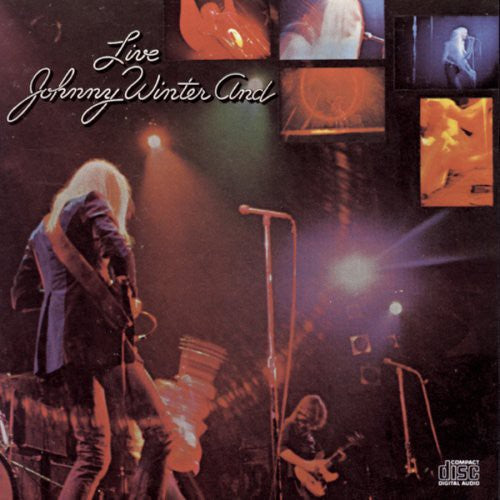 Johnny Winter - Johnny Winter And / Live |