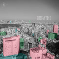 Breathe |