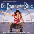 Even Cowgirls Get the Blues (LTD "Cowgirl" Blue Colored VINYL) | Mint (M) Mint (M)