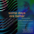 Some Days Are Better: The Lost Scores (Deluxe Edition) |