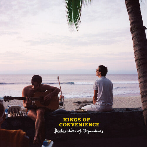 Kings Of Convenience - Declaration of Dependence |