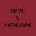 Love & Revenge |