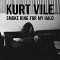 Kurt Vile - Smoke Ring For My Halo (VINYL) | Mint (M) Mint (M)