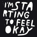 I'm Starting To Feel Okay Vol. 3 |