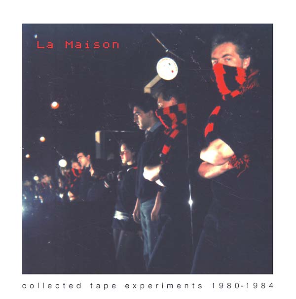 Collected Tape Experiments 1980-1984 |