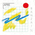 Banzai: Elektronische Musik aus Berlin 1985/87 |